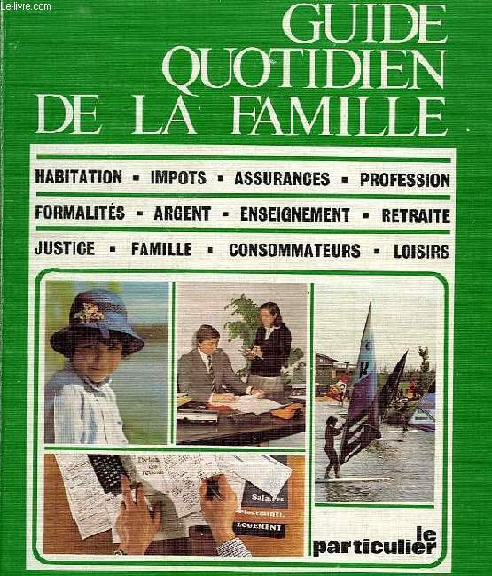 GUIDE QUOTIDIEN DE LA FAMILLE
