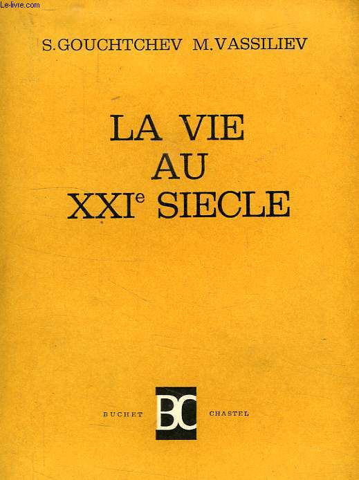 LA VIE AU XXIe SIECLE