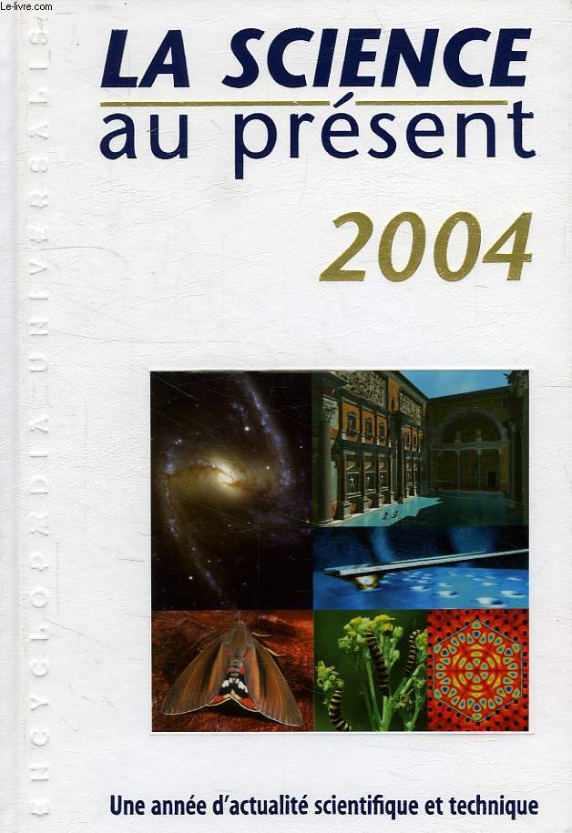 LA SCIENCE AU PRESENT, 2004