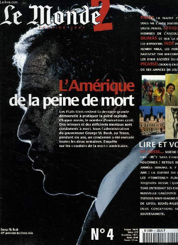 LE MONDE 2, N 4, FEV. 2001, L'AMERIQUE DE LA PEINE DE MORT