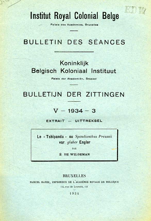 I.R.C.B., BULLETIN DES SEANCES, V, 1934, 3, EXTRAIT, LE 'TSHIPANDA' OU 'SPONDIANTHUS PREUSSII' VAR. 'GLABER' ENGLER