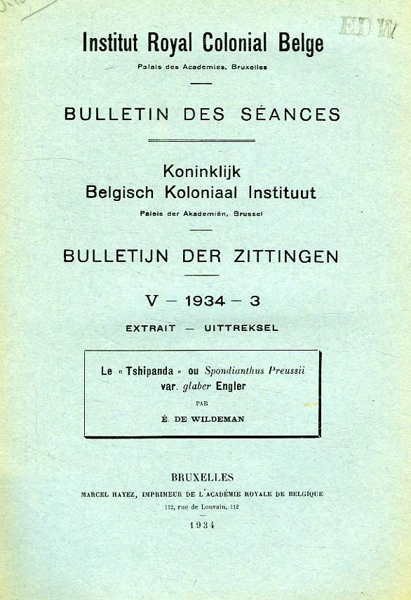 I.R.C.B., BULLETIN DES SEANCES, V, 1934, 3, EXTRAIT, LE 'TSHIPANDA' OU 'SPONDIANTHUS PREUSSII' VAR. 'GLABER' ENGLER