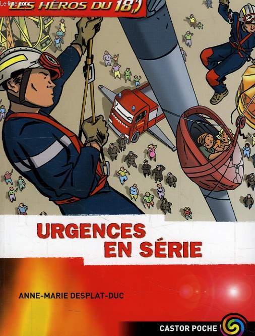 LES HEROS DU 18, URGENCES EN SERIE