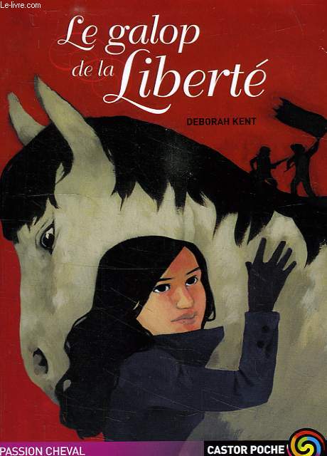 LE GALOP DE LA LIBERTE