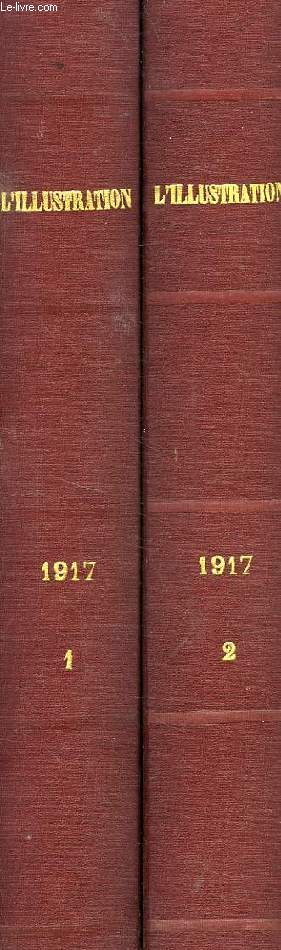 L'ILLUSTRATION, 1917, TOMES I & II (DU N 3853, 75e ANNEE, 6 JAN. 1917 AU N 3904, 75e ANNEE, 29 DEC. 1917)