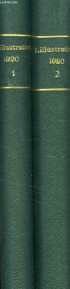 L'ILLUSTRATION, TOMES CLV & CLVI, 1920 (TOMES I & II, DU N 4009, 78e ANNEE, 3 JAN. 1920 AU N 4060, 78e ANNEE, 25 DEC. 1920)