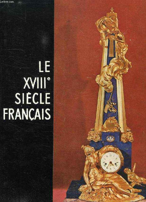 LE DIX-HUITIEME SIECLE FRANCAIS