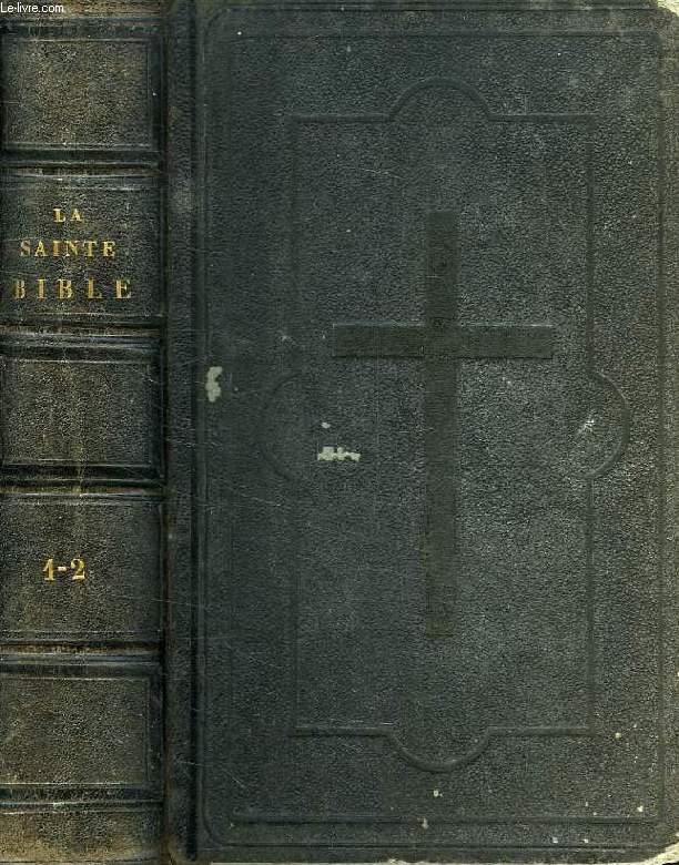 LA SAINTE BIBLE, TRADUCTION DE M. DE GENOUDE, TOMES I & II