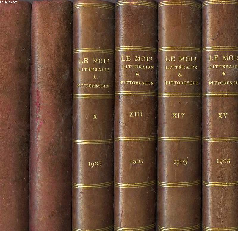 LE MOIS LITTERAIRE ET PITTORESQUE, 12 VOLUMES (TOMES I, II, III, IV, V, VI, VII, VIII, X, XIII, XIV, XV)