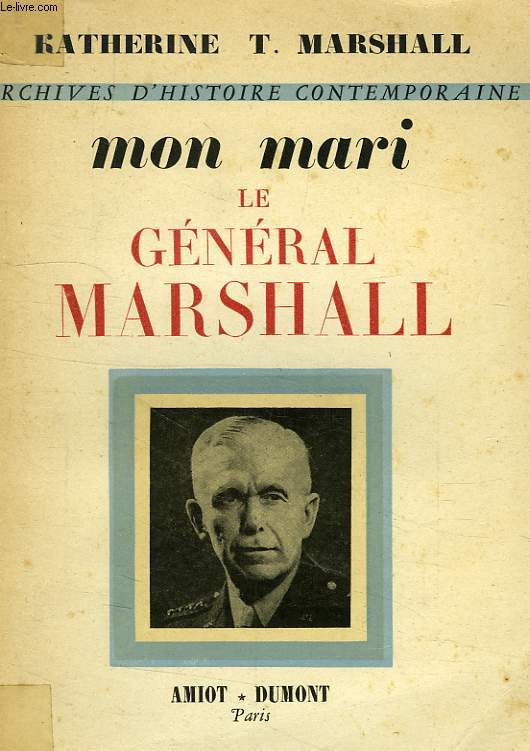 MON MARI, LE GENERAL MARSHALL