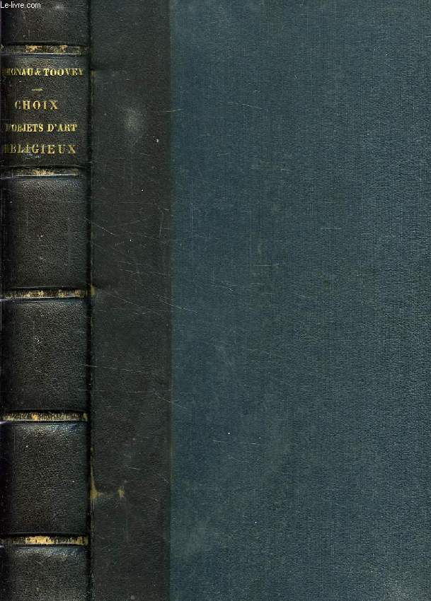 INSTRUMENTA ECLLESIASTICA, CHOIX D'OBJETS D'ART RELIGIEUX DU MOYEN-AGE ET DE LA RENAISSANCE, EXPOSES A MALINES EN SEPT. 1864