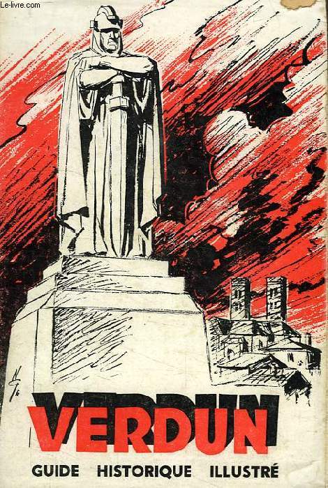 VERDUN, GUIDE HISTORIQUE ILLUSTRE