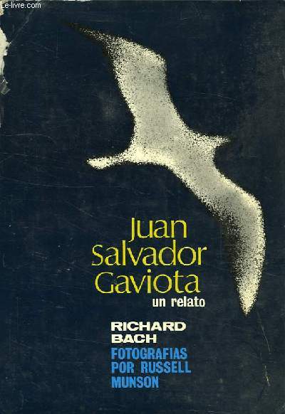 JUAN SALVADOR GAVIOTA, UN RELATO
