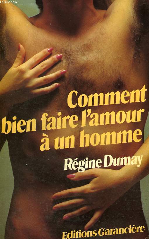 COMMENT BIEN FAIRE L'AMOUR A UN HOMME