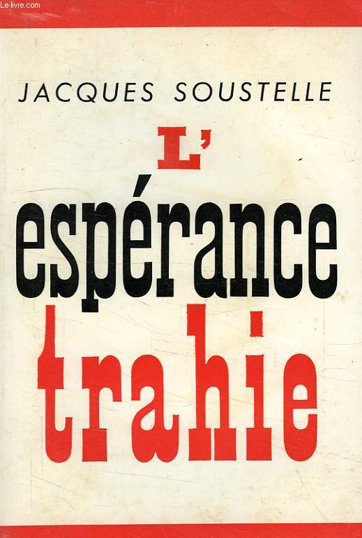 L'ESPERANCE TRAHIE (1958-1961)