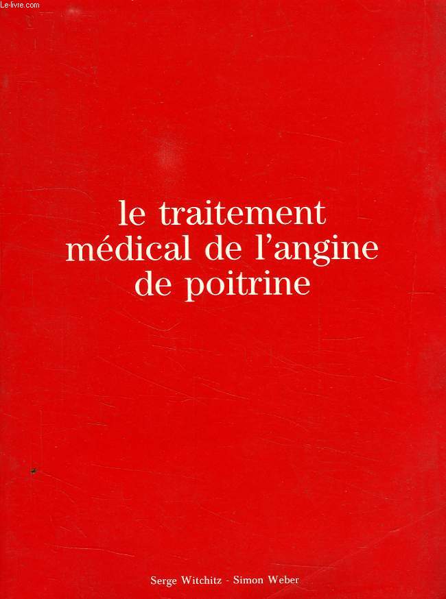 LE TRAITEMENT MEDICAL DE L'ANGINE DE POITRINE