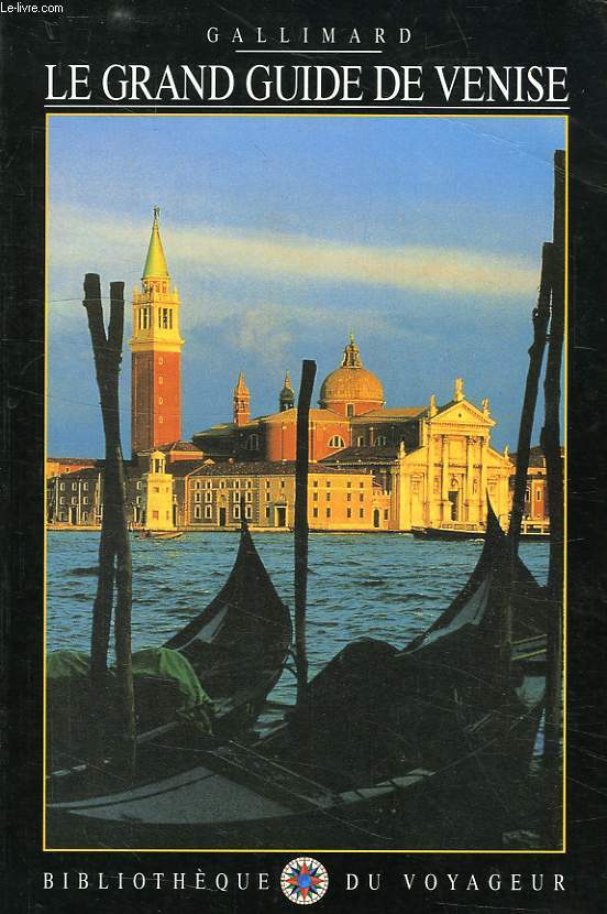 LE GRAND GUIDE DE VENISE