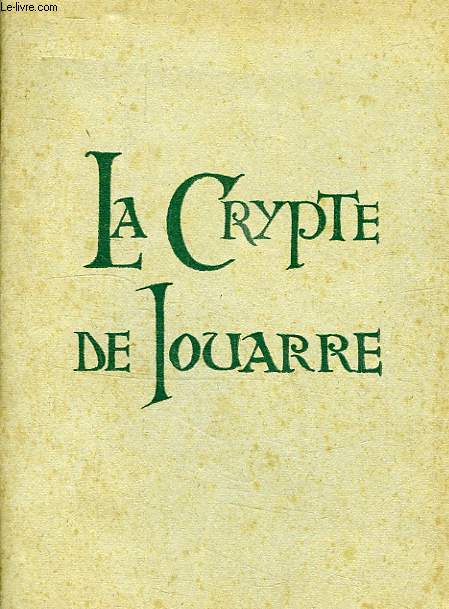 LA CRYPTE DE JOUARRE