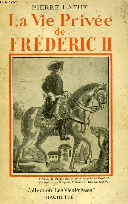 LA VIE PRIVEE DE FREDERIC II