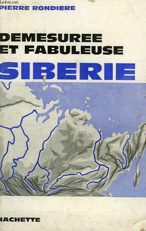 DEMESUREE ET FABULEUSE SIBERIE