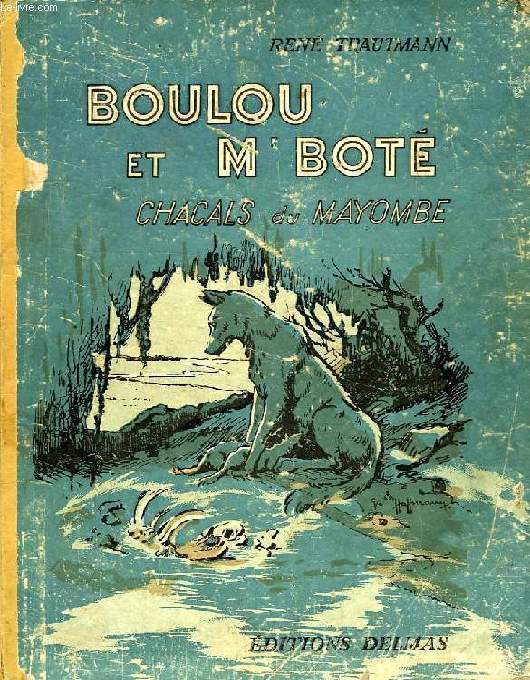 BOULOU ET M'BOTE, CHACALS DU MAYOMBE