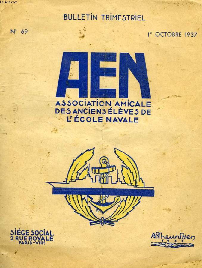 ASSOCIATION AMICALE DES ANCIENS ELEVES DE L'ECOLE NAVALE, BULLETIN TRIMESTRIEL, N 69, OCT. 1937