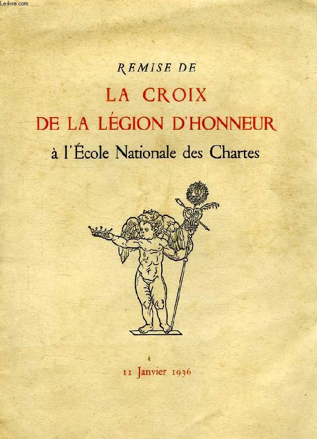 REMISE DE LA CROIX DE LA LEGION D'HONNEUR A L'ECOLE NATIONALE DES CHARTES