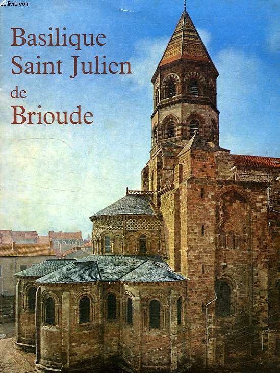 BASILIQUE SAINT-JULIEN DE BRIOUDE