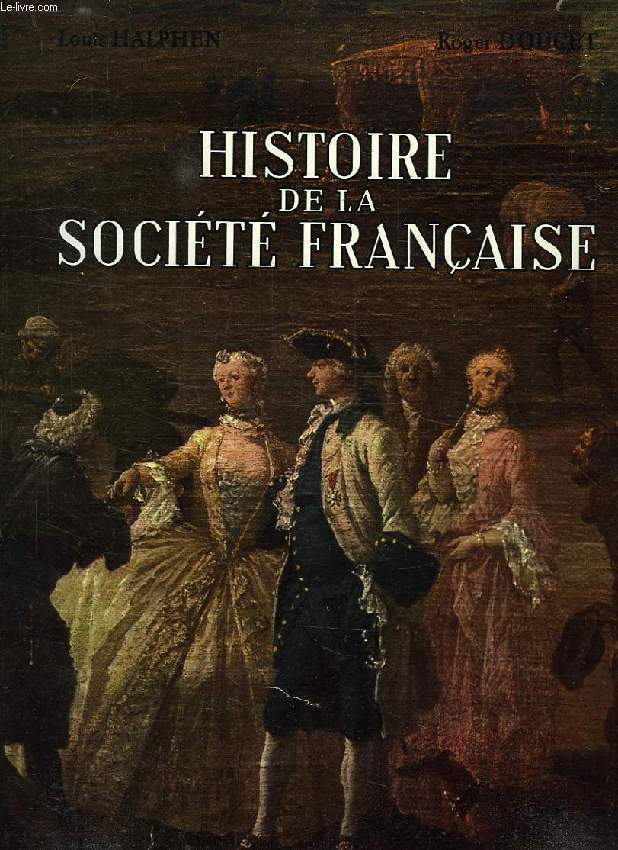 HISTOIRE DE LA SOCIETE FRANCAISE