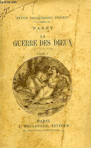 LA GUERRE DES DIEUX, TOME I