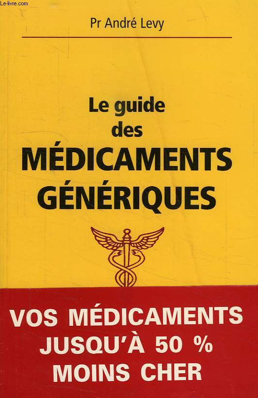 LE GUIDE DES MEDICAMENTS GENERIQUES