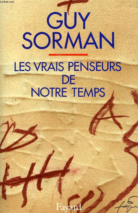 LES VRAIS PENSEURS DE NOTRE TEMPS
