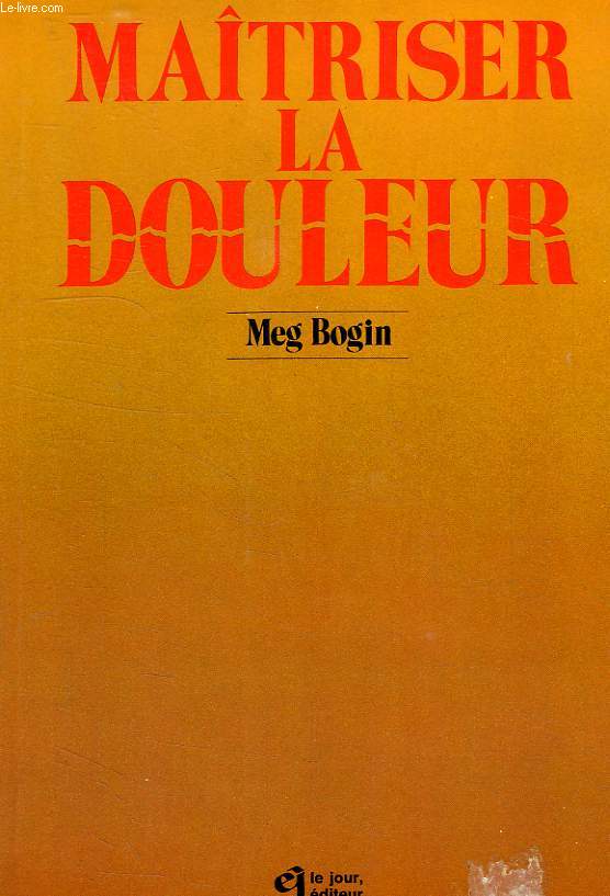 MAITRISER LA DOULEUR