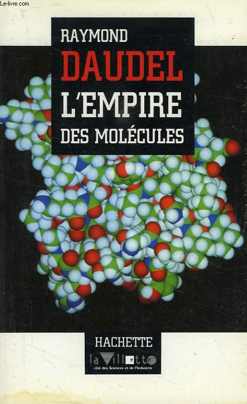 L'EMPIRE DES MOLECULES