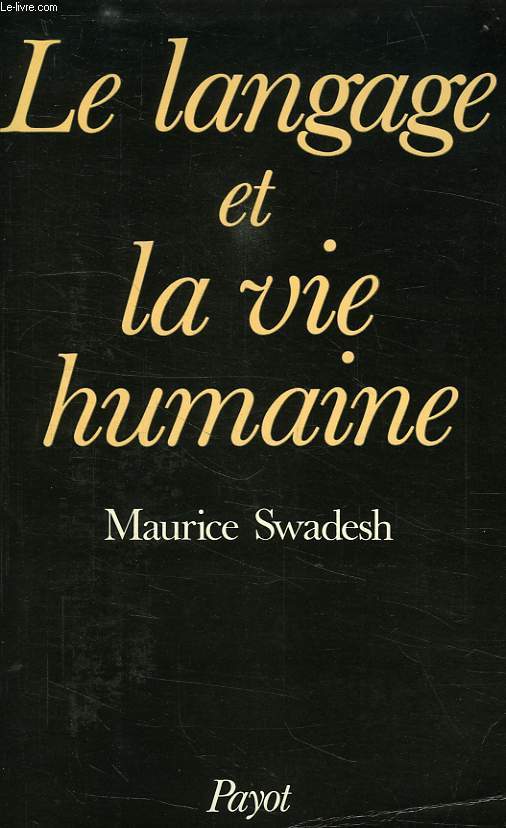 LE LANGAGE ET LA VIE HUMAINE