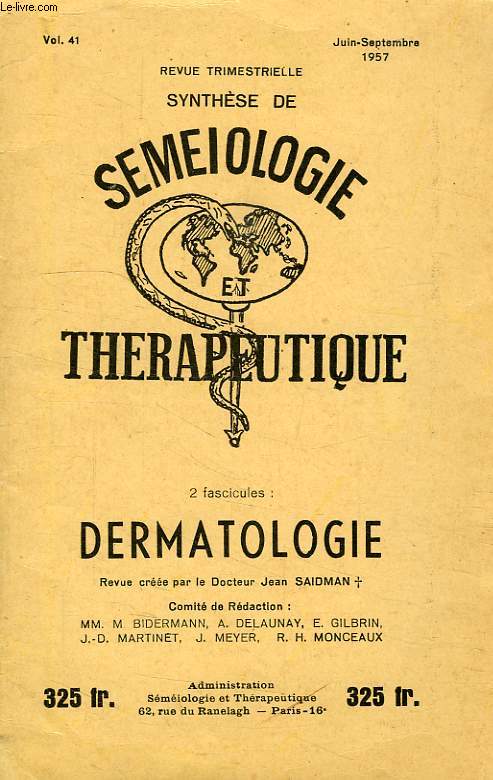SYNTHESE DE SEMEIOLOGIE ET THERAPEUTIQUE, VOL. 41, JUIN-SEPT. 1957, DERMATOLOGIE