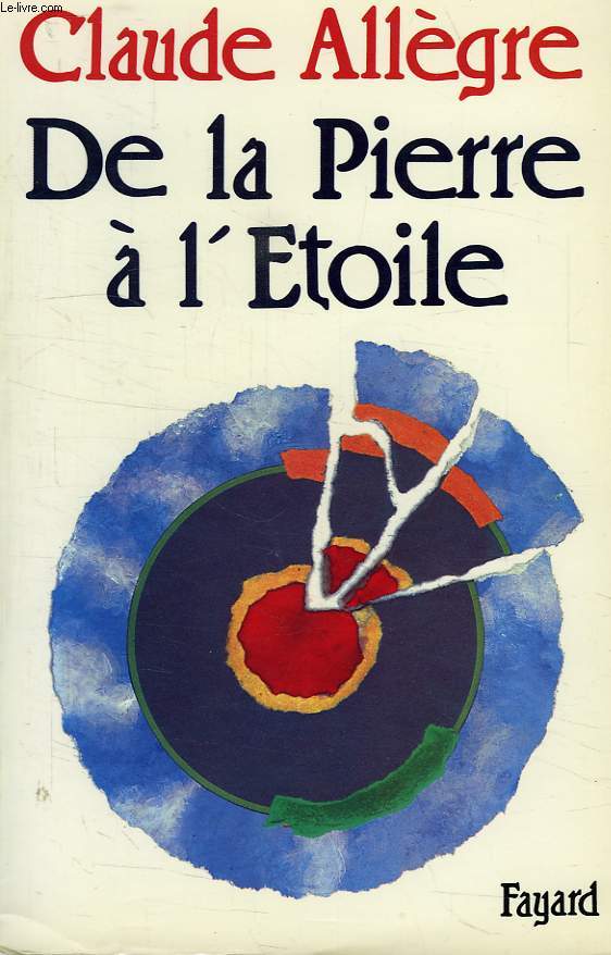 DE LA PIERRE A L'ETOILE