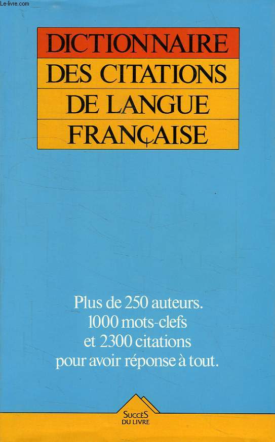 DICTIONNAIRE DES CITATIONS DE LA LANGUE FRANCAISE