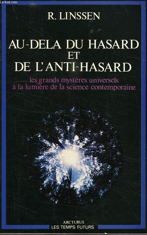 AU-DELA DU HASARD ET DE L'ANTI-HASARD