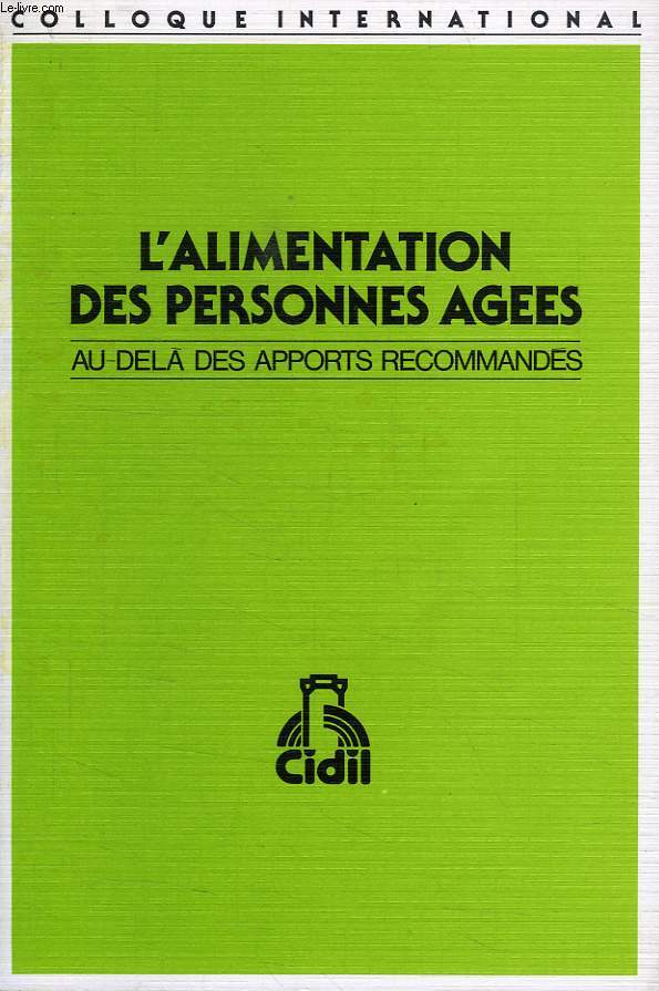 L'ALIMENTATION DES PERSONNES AGEES, AU-DELA DES APPORTS RECOMMANDES