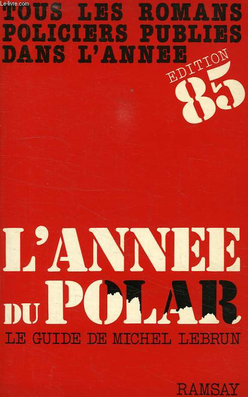 L'ANNEE DU POLAR 1985