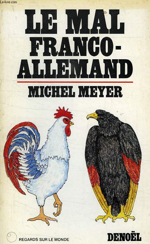 LE MAL FRANCO-ALLEMAND