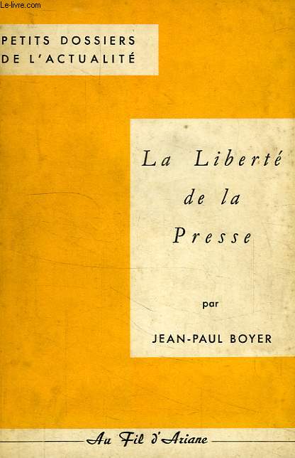 LA LIBERTE DE LA PRESSE