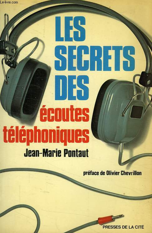 LES SECRETS DES ECOUTES TELEPHONIQUES