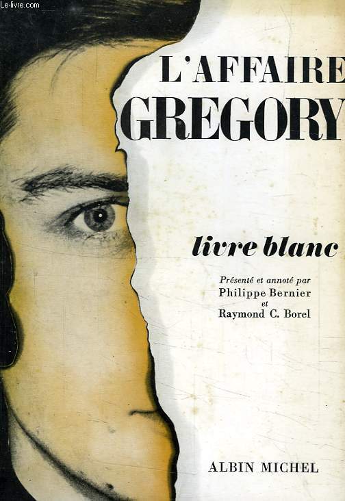 L'AFFAIRE GREGORY, LIVRE BLANC
