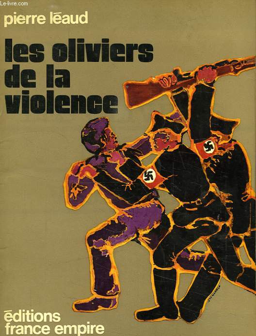 LES OLIVIERS DE LA VIOLENCE