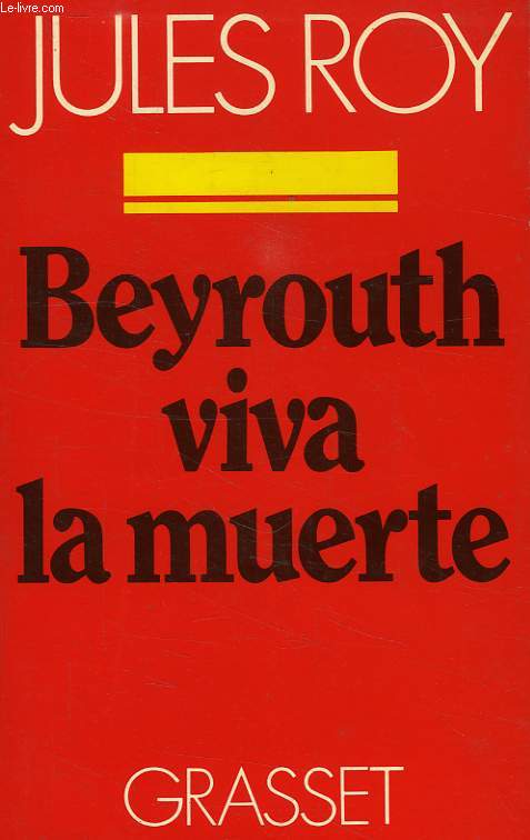 BEYROUTH VIVA LA MUERTE