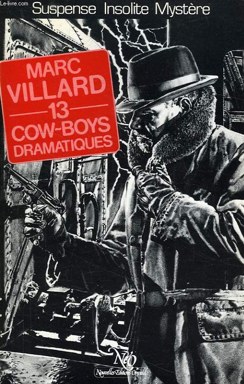 13 COW-BOYS DRAMATIQUES