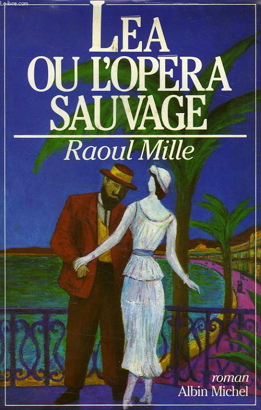 LEA OU L'OPERA SAUVAGE