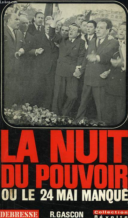 LA NUIT... DU POUVOIR, OU LE 24 MAI MANQUE